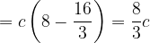 \dpi{120} =c\left ( 8-\frac{16}{3} \right )=\frac{8}{3}c